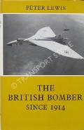 Book cover of The British Bomber since 1914 - Sixty Years of Design and Development  by LEWIS, Peter 